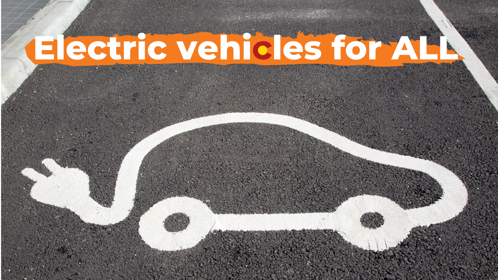 Speak Out For Electric Vehicles For All