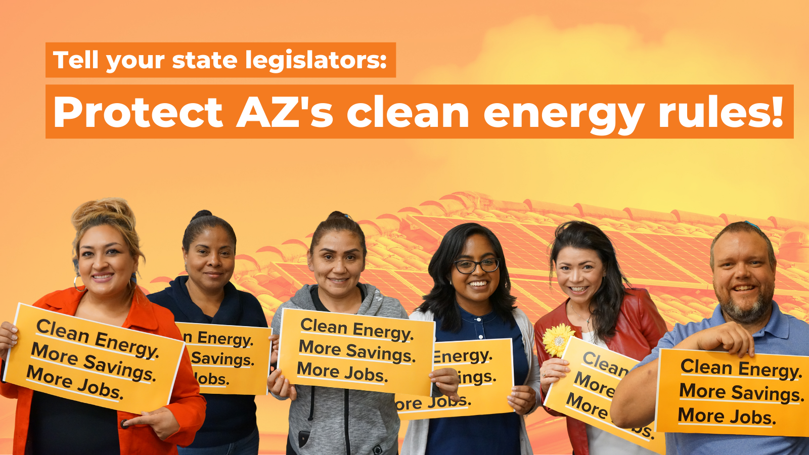 Tell your state legislators: Protect Arizona's clean energy rules!