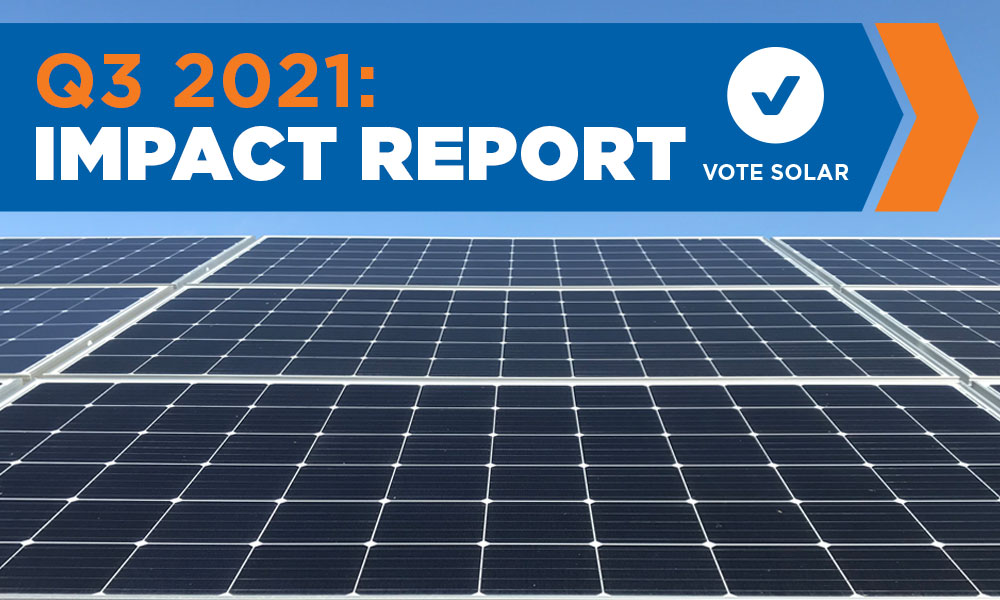 Vote Solar 2021 Q3 Impact Report: July – September