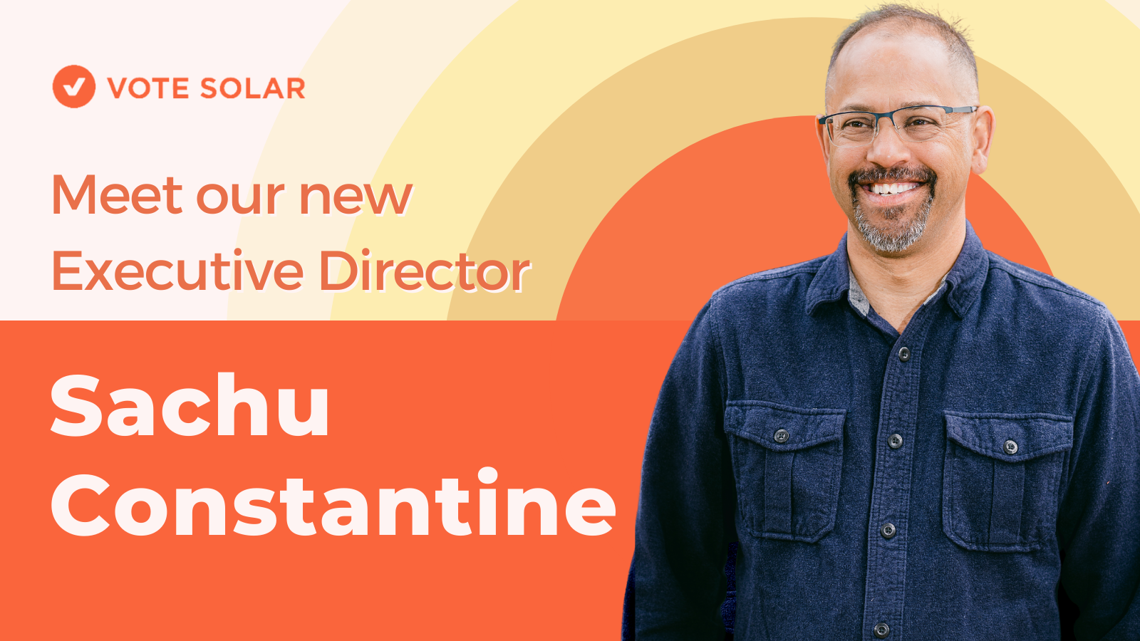 Vote Solar Announces Appointment of Sachu Constantine as Executive Director