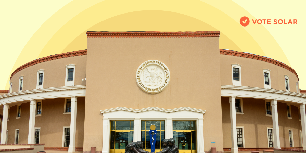Vote Solar’s New Mexico 2023 Legislative Session Recap