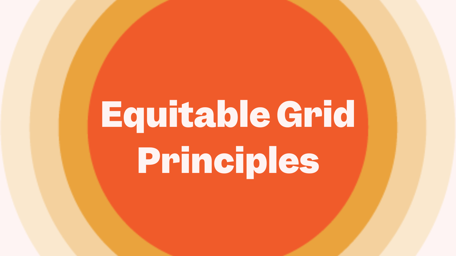 Equitable Grid Cohort Releases Equitable Grid Principles
