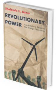 Cover image of the book Revolutionary Power by Shalanda Baker, featuring an illustration of a fist holding a wind turbine over a crumpled paper background