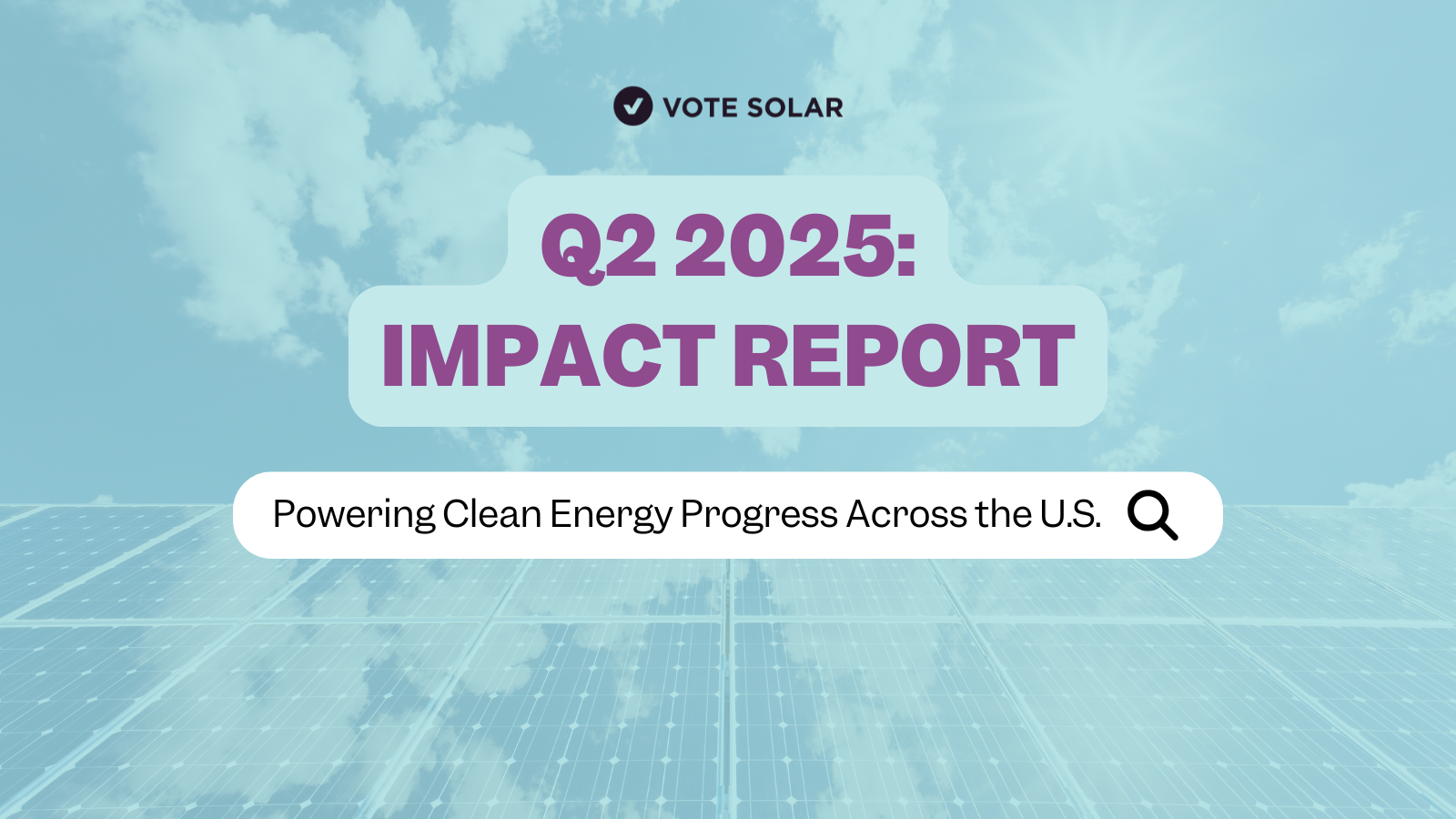 Vote Solar 2025 Q2 Impact Report